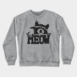 Funny Meow Raccoon Crewneck Sweatshirt